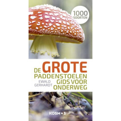 De grote paddenstoelengids voor onderweg