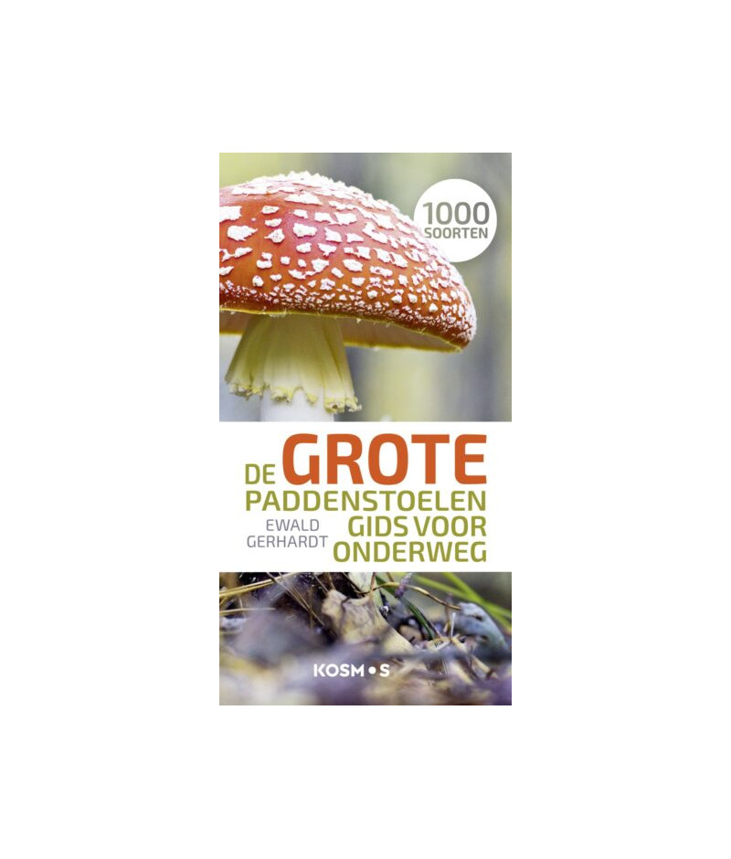 De grote paddenstoelengids voor onderweg